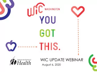 WIC UPDATE WEBINAR  August 6, 2020  Todays Agenda  Welcome  Jacqueline Beard  Opening