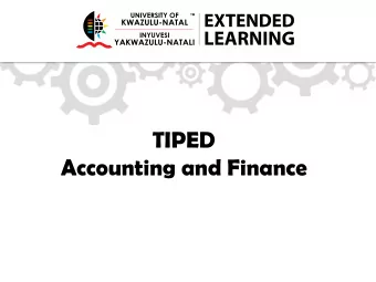 TIPED  Accounting and Finance  Introduction to  Financial Statements  Financial Statements  The