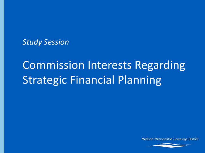 commission interests regarding strategic financial