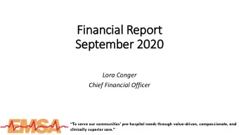 Financial Repor  ort  Sep  eptember  r 2020  2020  Lora Conger  Chief Financial Officer To serve