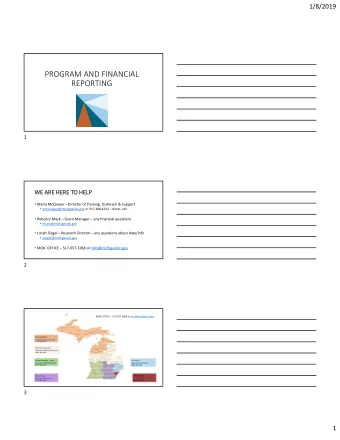 PROGRAM AND FINANCIAL  REPORTING  1  WE ARE HERE TO HELP  Marla McCowan  Director of