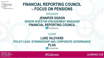 FINANCIAL REPORTING COUNCIL  FOCUS ON PENSIONS  SPEAKER  JENNIFER SISSON  SENIOR INVESTOR