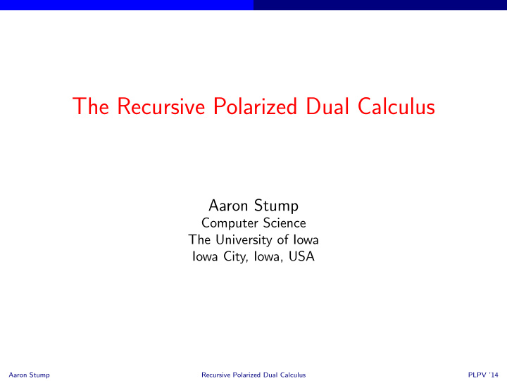 the recursive polarized dual calculus