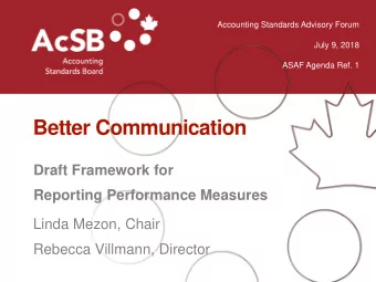 Better Communication  Draft Framework for  Reporting Performance Measures  Linda Mezon, Chair