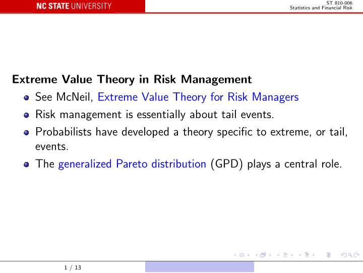 extreme value theory in risk management see mcneil