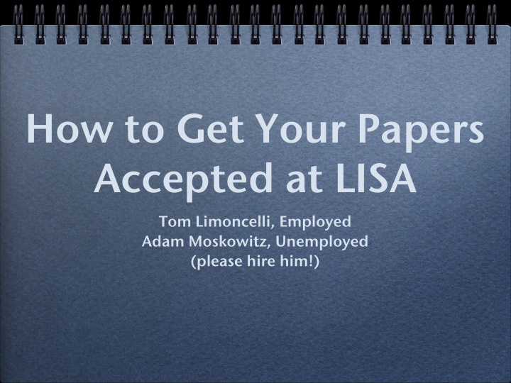 how to get your papers accepted at lisa