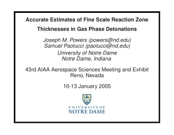 Accurate Estimates of Fine Scale Reaction Zone  Thicknesses in Gas Phase Detonations  Joseph M.