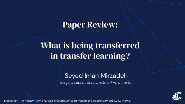 paper review what is being transferred in transfer