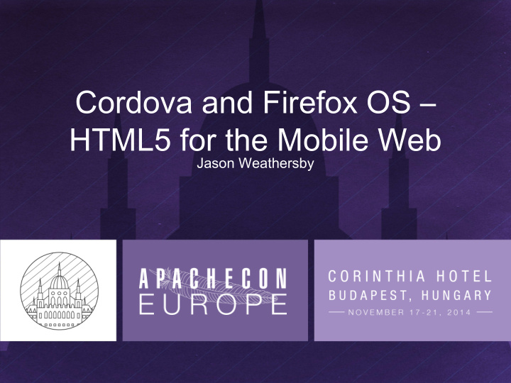 cordova and firefox os html5 for the mobile web