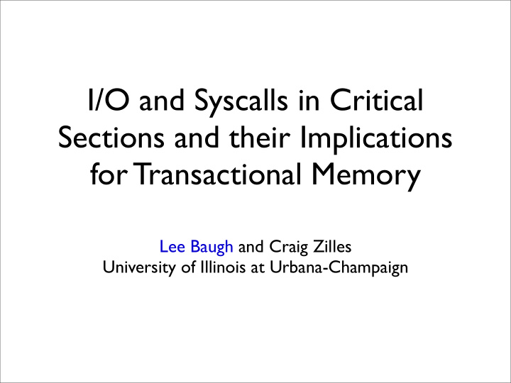 i o and syscalls in critical sections and their