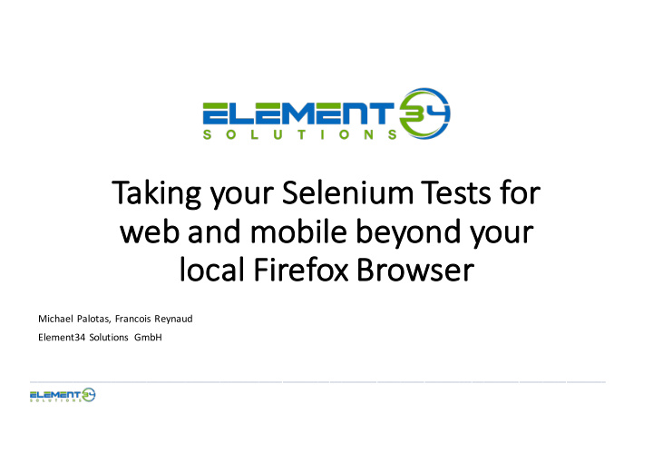 ta taking your selenium te tests for we web and mobile