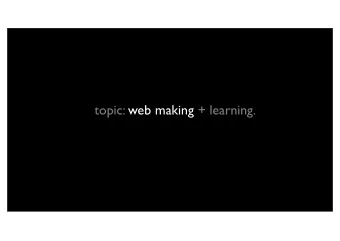 topic: web making + learning.  mozillas commitment for 2012  build a generation  of web makers