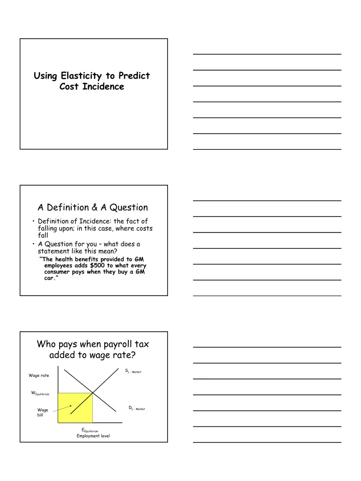using elasticity to predict cost incidence a definition a