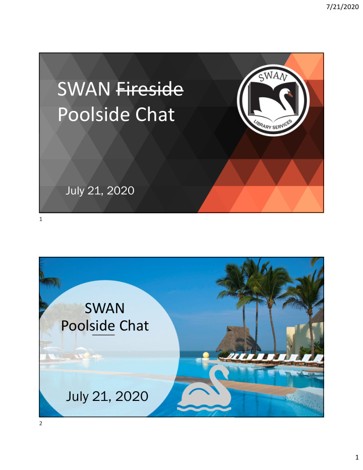 swan fireside poolside chat