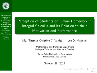 Perception of Students on Online Homework in  Homework in  Integral  Calculus and  Integral