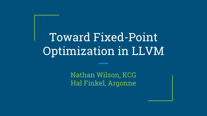 toward fixed point optimization in llvm