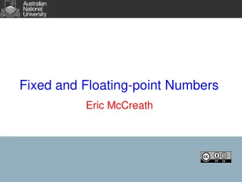 Fixed and Floating-point Numbers  Eric McCreath  Fractional binary numbers  Remember how the