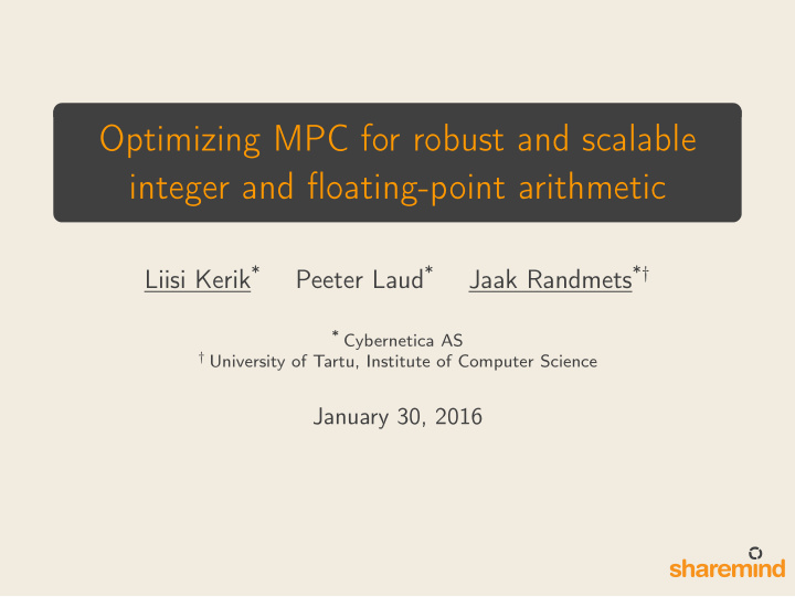 optimizing mpc for robust and scalable integer and