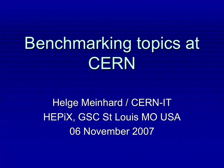 benchmarking topics at benchmarking topics at cern cern