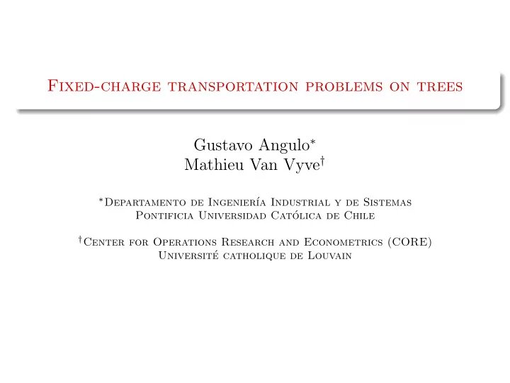 fixed charge transportation problems on trees