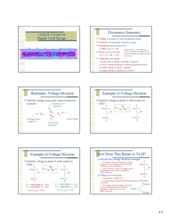 Electronics Summary  CS/ECE 5710/6710  Digital VLSI Design  Voltage is a measure of electrical
