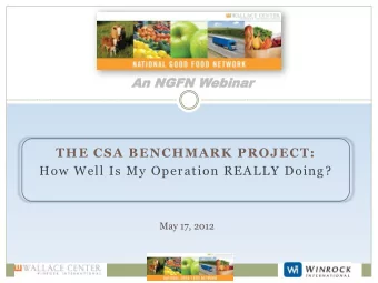 Presentation Outline  Technical Orientation   NGFN Overview    Jeff Farbman  Wallace Center