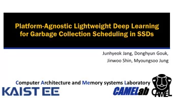 CA  CAME  MELab  ab  Motivation  Host  NAND Flash density  (pages / block)  Delay  More GC overhead