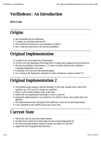Verifiedexec: An Introduction  Brett Lymn  Origins  Idea formulated late last millenium  A sudden