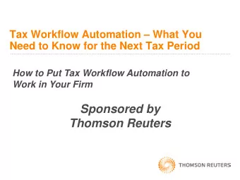 Sponsored by  Thomson Reuters  Housekeeping   Todays webcast will last approximately one hour