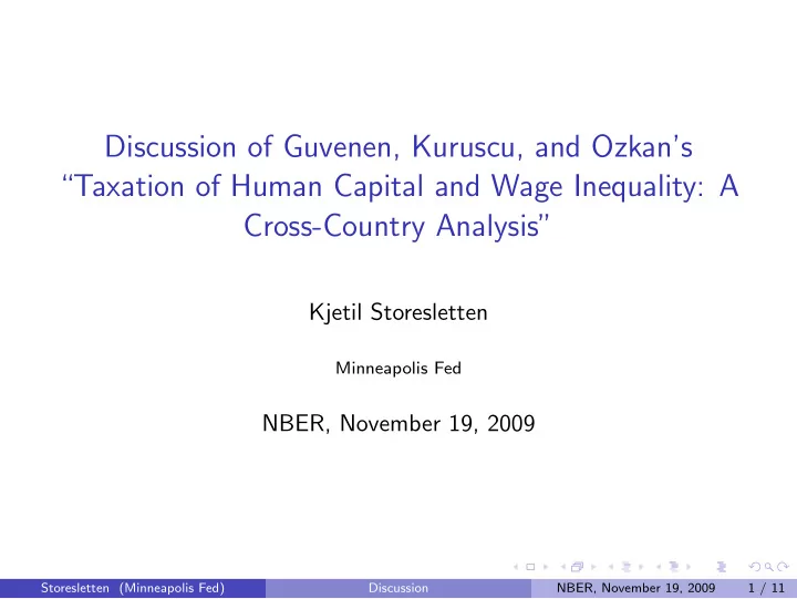 discussion of guvenen kuruscu and ozkan s taxation of
