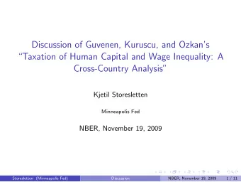 Discussion of Guvenen, Kuruscu, and Ozkans  Taxation of Human Capital and Wage Inequality: A