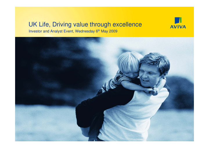 uk life driving value through excellence