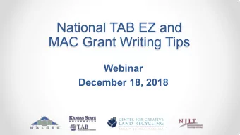 National TAB EZ and  MAC Grant Writing Tips  Webinar  December 18, 2018  Housekeeping   All