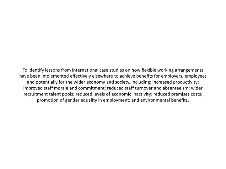 to identify lessons from international case studies on