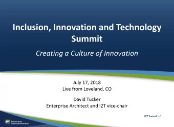 Inclusion, Innovation and Technology  Summit  Creating a Culture of Innovation  July 17, 2018  Live