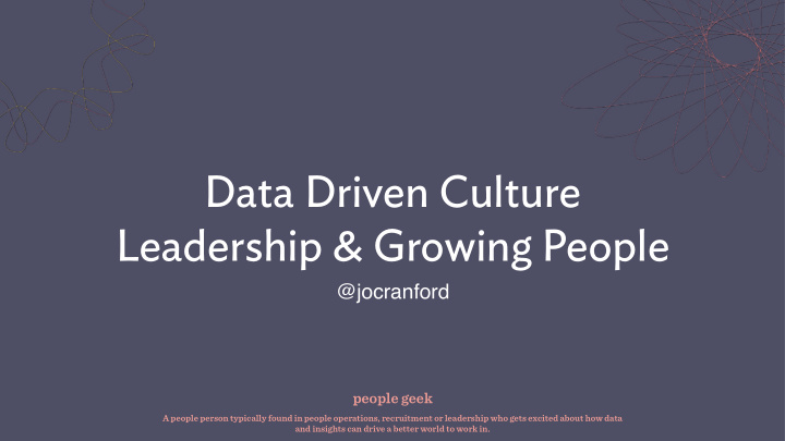 data driven culture leadership growing people