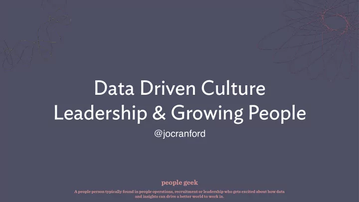 data driven culture leadership growing people