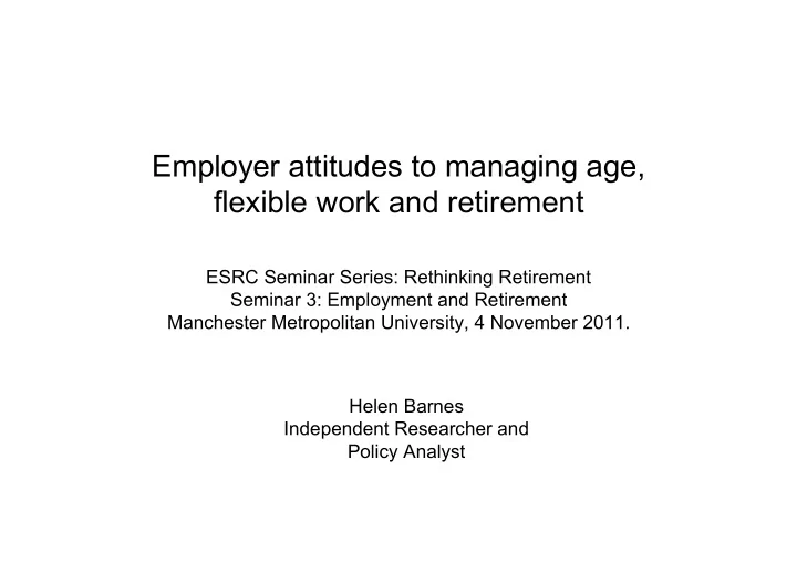 employer attitudes to managing age flexible work and
