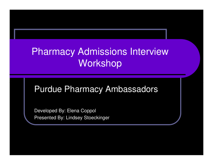 pharmacy admissions interview workshop