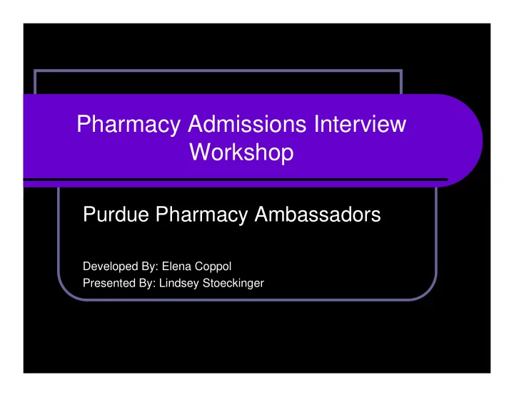 pharmacy admissions interview workshop
