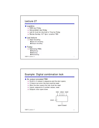 Lecture 27  Logistics  HW8 due Friday  Ants problem due Friday  Ants problem due Friday