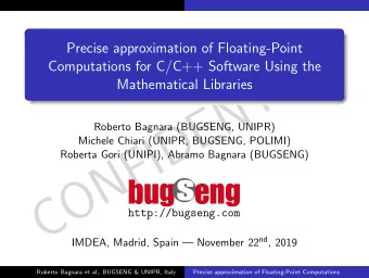 CONFIDENTIAL  Precise approximation of Floating-Point  Computations for C/C++ Software Using the