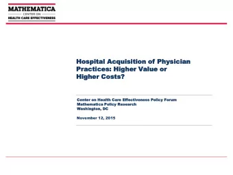 Ho  Hosp  spit  ital  l Acq  Acquis  uisit  itio  ion  n of  of Phy  Physic  sician  n  Pr  Prac