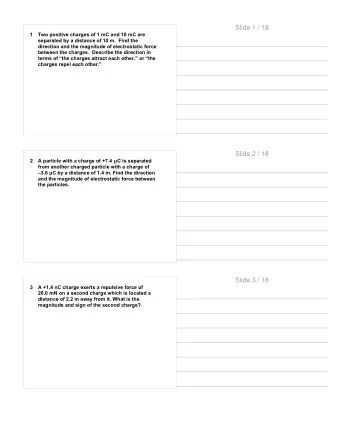 Slide 1 / 18  1  Two positive charges of 1 mC and 10 mC are  separated by a distance of 10 m.  Find