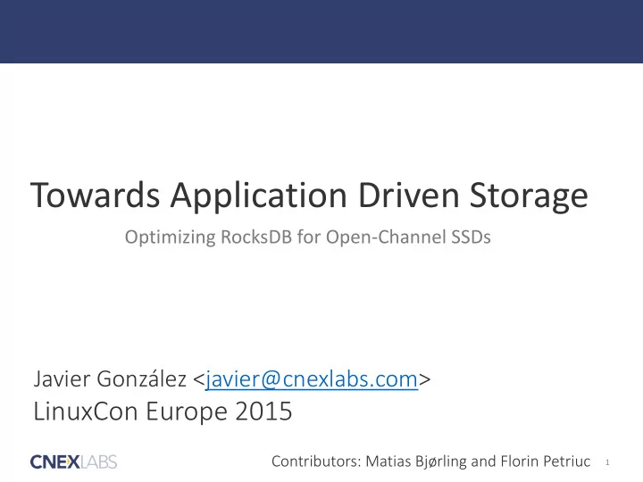 towards application driven storage