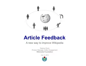 Article Feedback  A new way to improve Wikipedia  Fabrice Florin  Product Manager, Editor