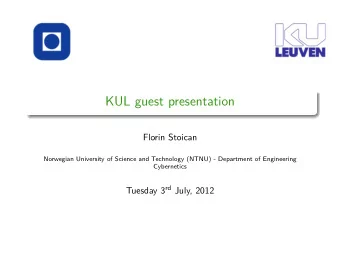 KUL guest presentation  Florin Stoican  Norwegian University of Science and Technology (NTNU) -