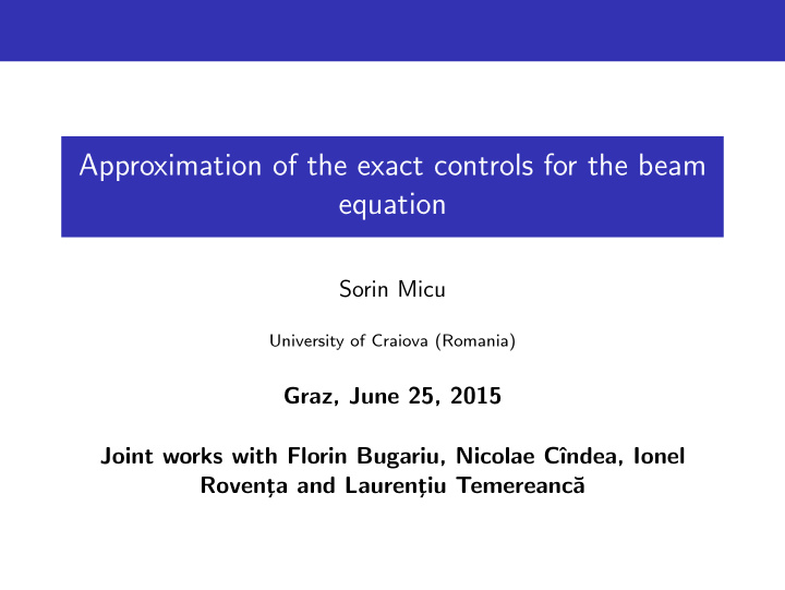 approximation of the exact controls for the beam equation