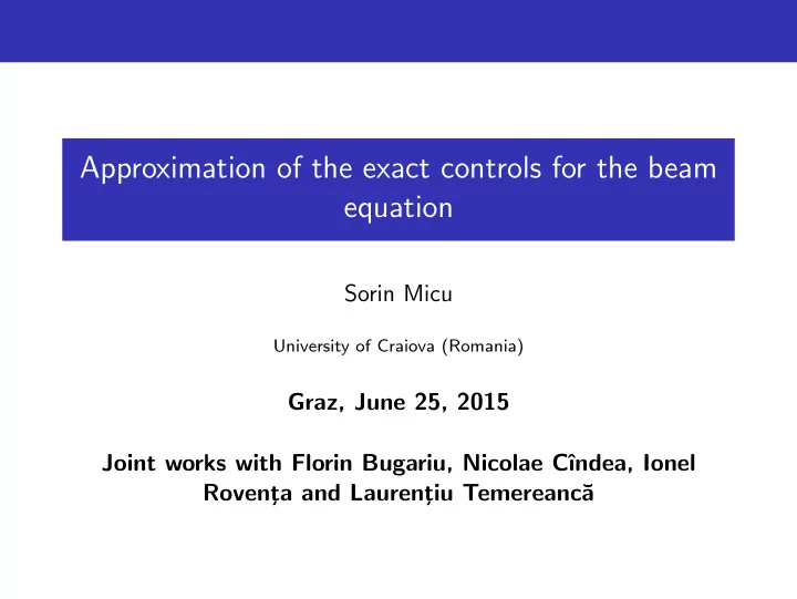 approximation of the exact controls for the beam equation