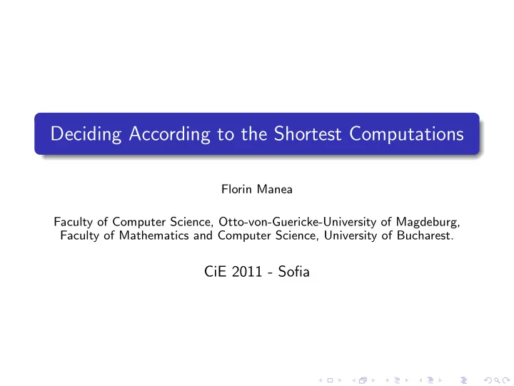 deciding according to the shortest computations